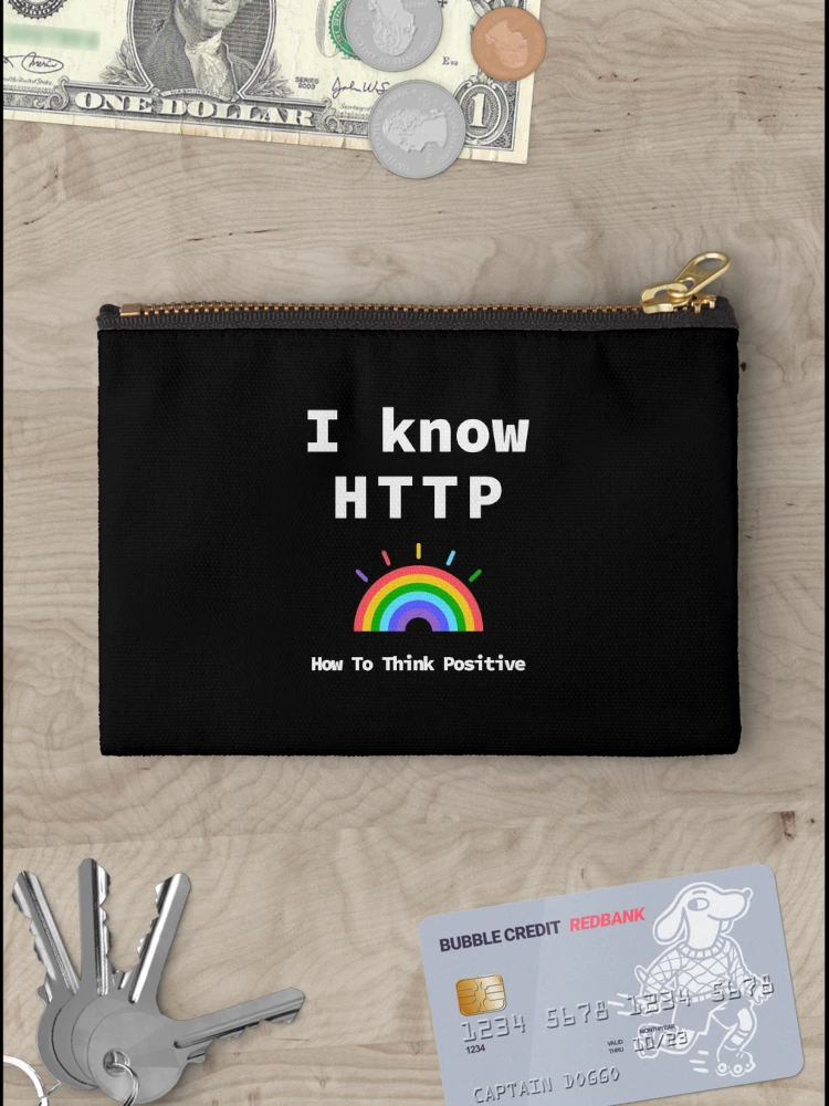 Thumbnail 3 of 4, Zipper Pouch, I Know HTTP, Think Positive, Rainbow 2020, Software Engineer, Computer Science, Web, WWW, Programming Humor, HTML designed and sold by Max-Wear.