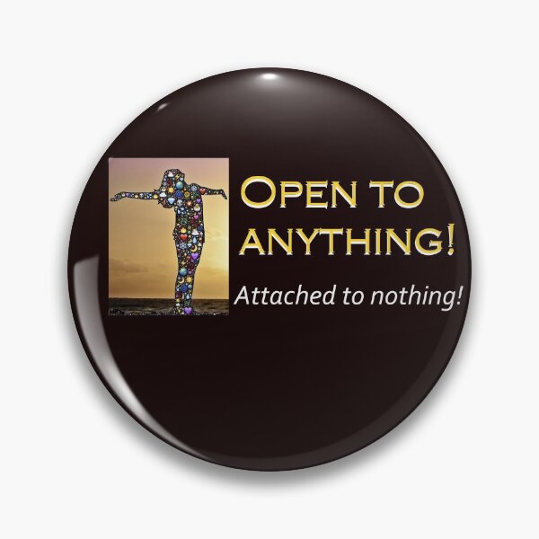 Item preview, Law of attraction. Open to anything attached to nothing. designed and sold by PCUsher.