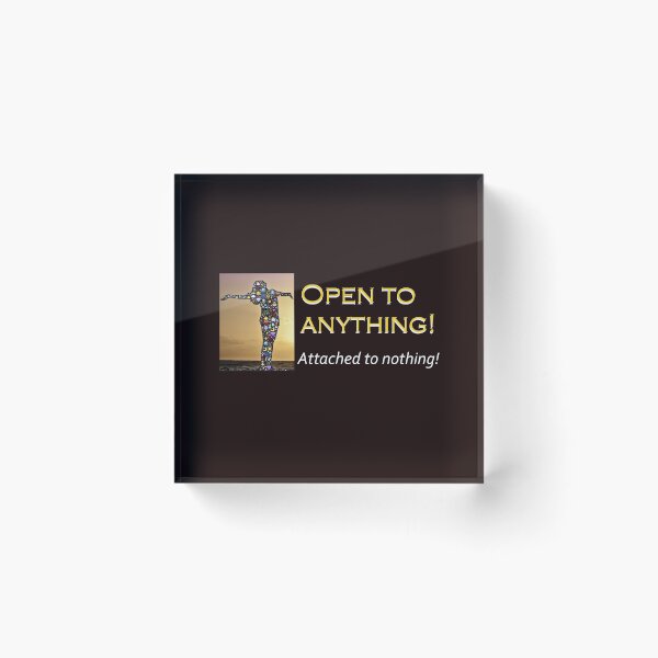 Item preview, Law of attraction. Open to anything attached to nothing. designed and sold by PCUsher.