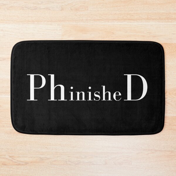 Item preview, PhinisheD - PhD Finished Doctorate Grad Graduated - Class of designed and sold by GionaSophia.