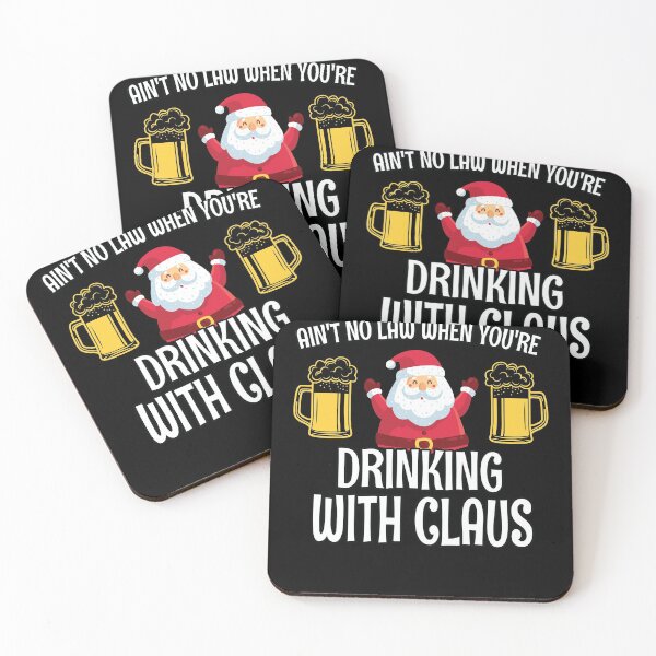 Item preview, Aint No Law When you are drinking with Claus - Ugly Christmas Clause Beer  designed and sold by Run to Creations.