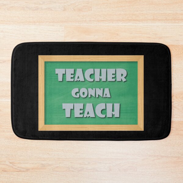 Item preview, Teacher Gonna Teach designed and sold by quarantineshop.