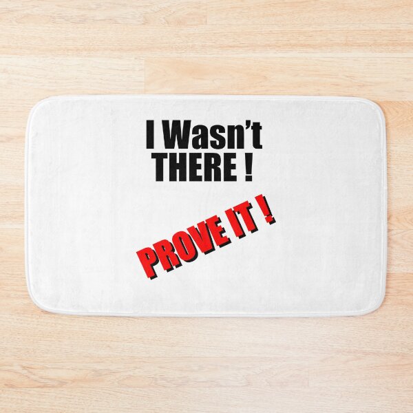 Item preview, I wasn't there... PROVE IT designed and sold by Twiztid-Ink.