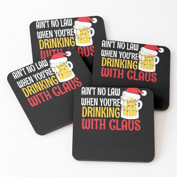 Item preview, Aint No Law When youre drinking with Claus - Ugly Christmas Clause Beer  designed and sold by Run to Creations.