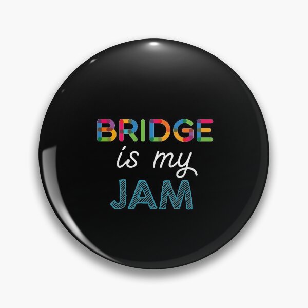 Item preview, Bridge is my Jam. Funny Bridge Design designed and sold by Custom365.