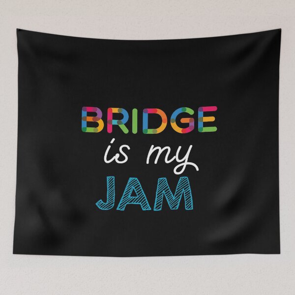 Item preview, Bridge is my Jam. Funny Bridge Design designed and sold by Custom365.