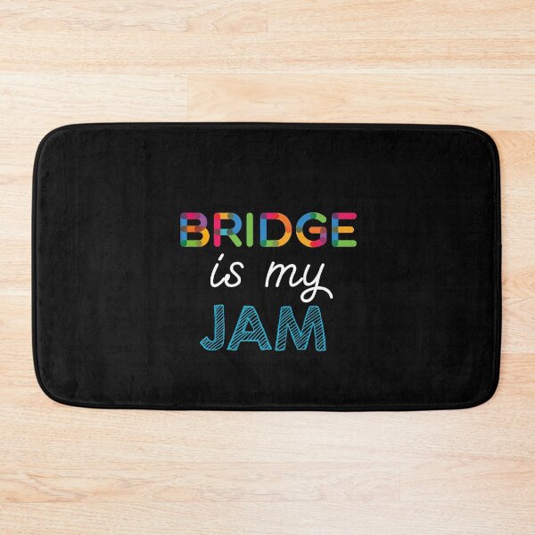 Item preview, Bridge is my Jam. Funny Bridge Design designed and sold by Custom365.