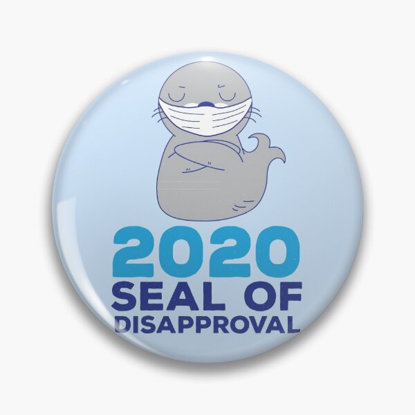 Item preview, Seal Of Disapproval 2020 Mask Funny Sarcastic Pun designed and sold by d247.