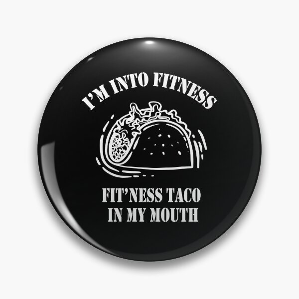 Item preview, I'm Into Fitness, Fit'ness Taco In My Mouth Funny Workout Gift - Taco Lovers - Workout Tee - Fitness Shirt designed and sold by Islanr.