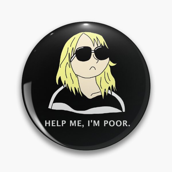 Item preview, Help Me I'm Poor - No Really I Am designed and sold by skykarrot.