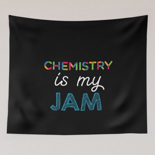 Item preview, Chemistry is my Jam. Funny Chemistry Design designed and sold by Custom365.