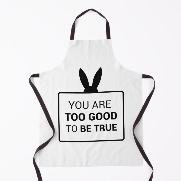 Item preview, You are too good to be true (Black) designed and sold by FilipeFerreira.