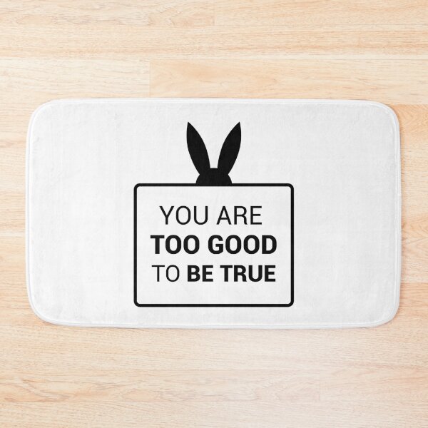 Item preview, You are too good to be true (Black) designed and sold by FilipeFerreira.