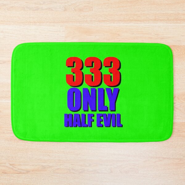 Item preview, 333 Only Half Evil designed and sold by Twiztid-Ink.