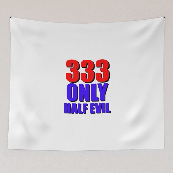 Item preview, 333 Only Half Evil designed and sold by Twiztid-Ink.