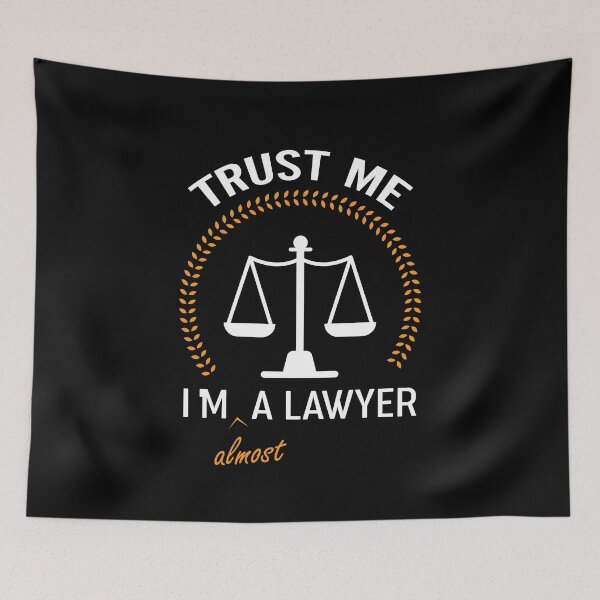 Aperçu de l'œuvre Trust Me I'm Almost A Lawyer créée et vendue par Alpha555.