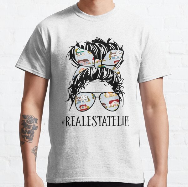 Real Estate Wife Life Tshirt SKY Classic T-Shirt