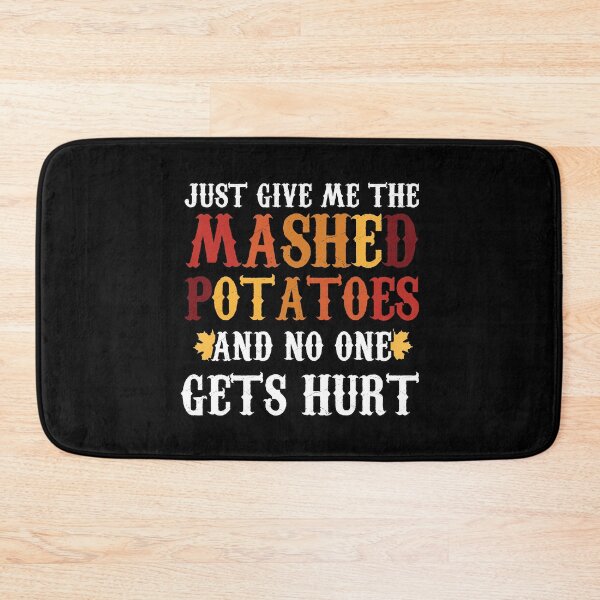 Item preview, Just Give Me The Mashed Potatoes xmas gifts designed and sold by tinypurpleland.