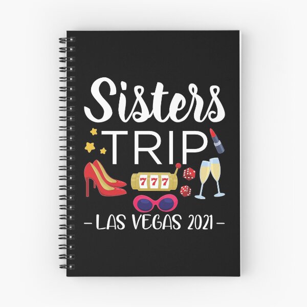 Item preview, 2021 Las Vegas Sisters Trip product designed and sold by jakehughes2015.