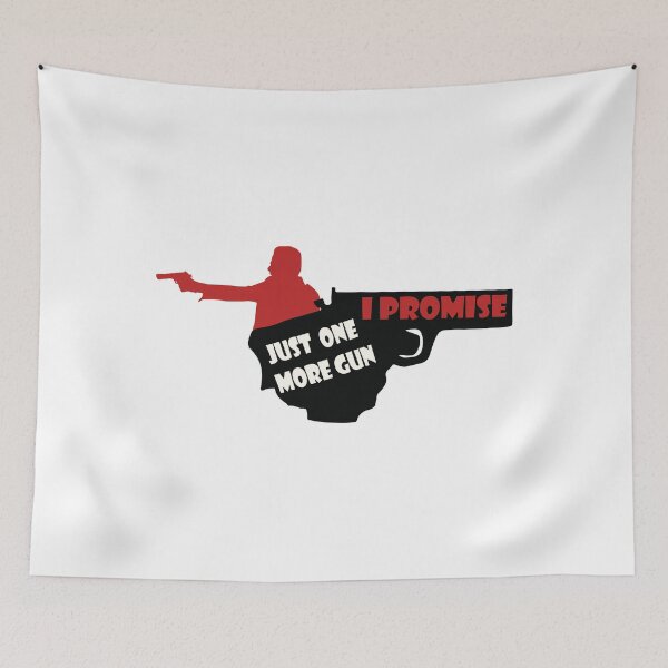 Item preview, Just One More Gun I Promise designed and sold by RaRa-Design.