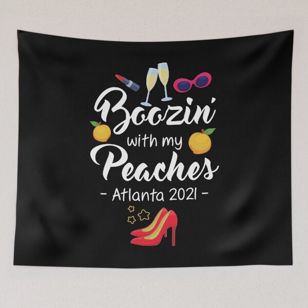 Item preview, Boozin With My Peaches Bachelorette Atlanta Girls Trip 2021 product designed and sold by jakehughes2015.
