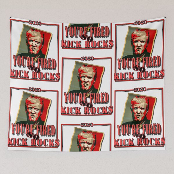 Item preview, Trump, You're Fired So Kick Rocks designed and sold by ronnieyoung.