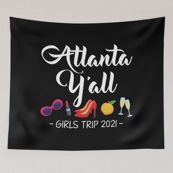 Item preview, Funny Bachelorette Yall Atlanta Girls Trip 2021 design designed and sold by jakehughes2015.