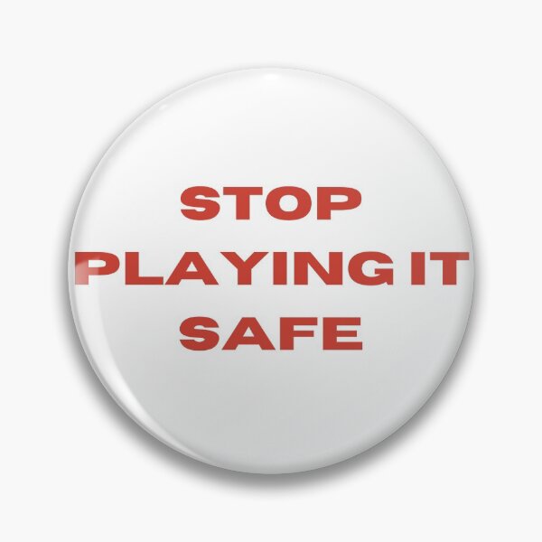 Item preview,  Stop playing it safe! motivational  designed and sold by FourNuns.