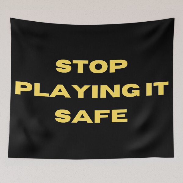 Item preview,  Stop playing it safe! motivational  designed and sold by FourNuns.
