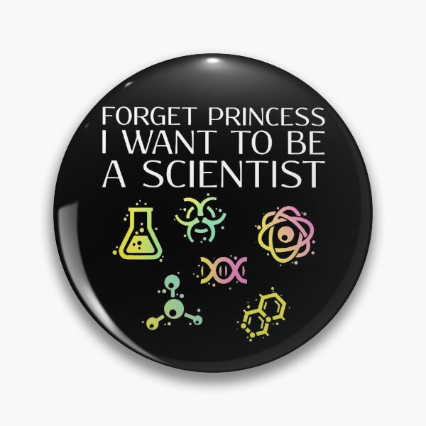 Item preview, Forget princess I want to be a scientist designed and sold by MelendezFoster.