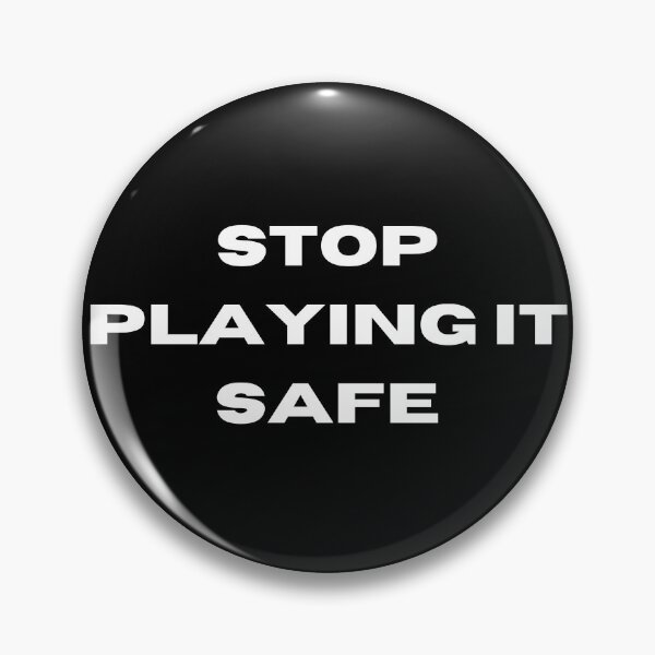 Item preview,  Stop playing it safe! motivational  designed and sold by FourNuns.