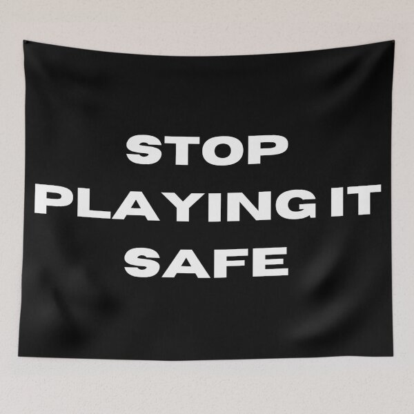 Item preview,  Stop playing it safe! motivational  designed and sold by FourNuns.