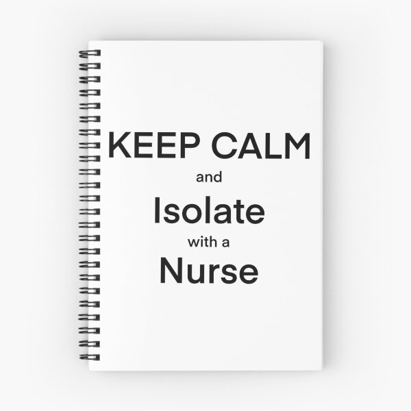 Item preview, Keep calm and isolate with a nurse designed and sold by Biddy Dev.