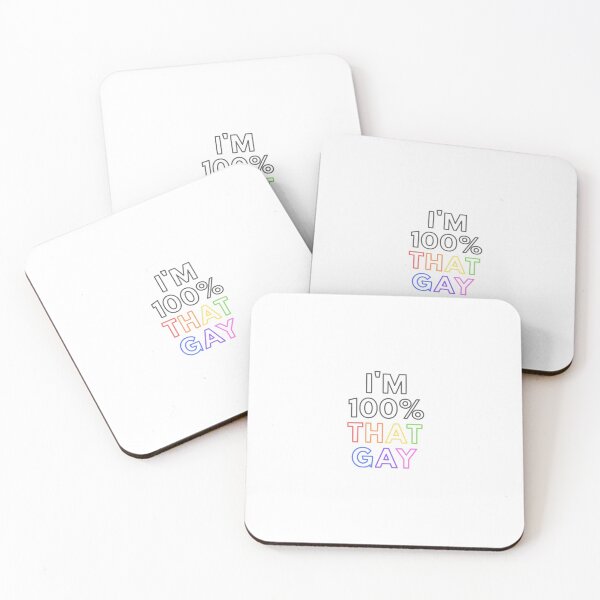 Item preview, I'm 100% That Gay | LGBT Pride designed and sold by Sesame But Different.
