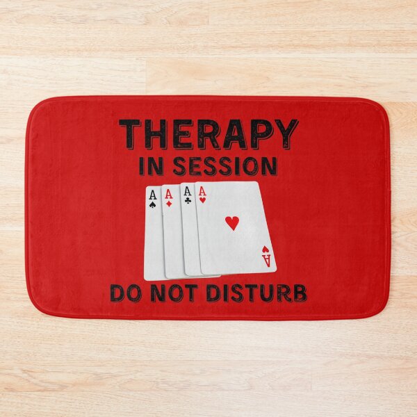 Item preview, Poker Therapy in Session Do Not Disturb designed and sold by SloganExpress.