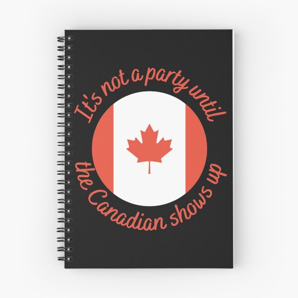 Item preview, It's not a party until the Canadian shows up designed and sold by Farprintod.