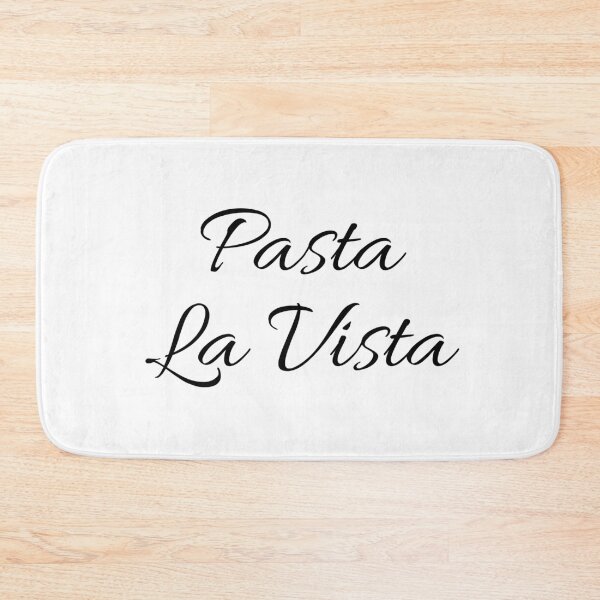 Item preview, Pasta La Vista - Hasta La Vista Quote designed and sold by Pandoras-Boxx.