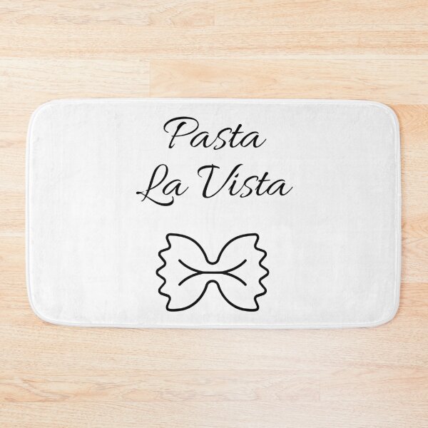 Item preview, Pasta La Vista - Hasta La Vista Quote designed and sold by Pandoras-Boxx.