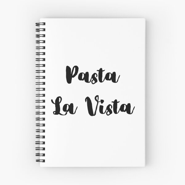 Item preview, Pasta La Vista - Hasta La Vista Quote designed and sold by Pandoras-Boxx.