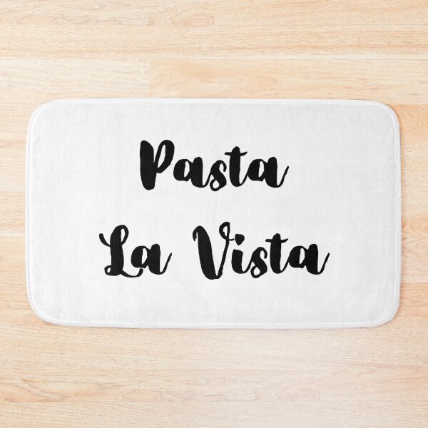 Item preview, Pasta La Vista - Hasta La Vista Quote designed and sold by Pandoras-Boxx.