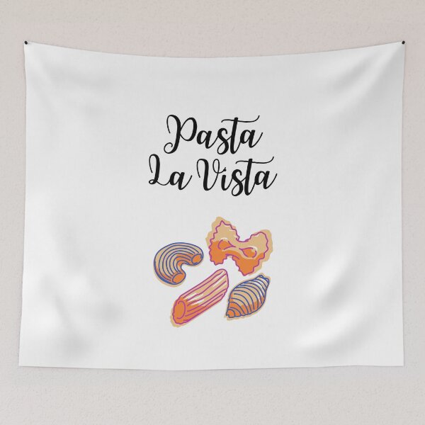 Item preview, Pasta La Vista - Hasta La Vista Quote designed and sold by Pandoras-Boxx.