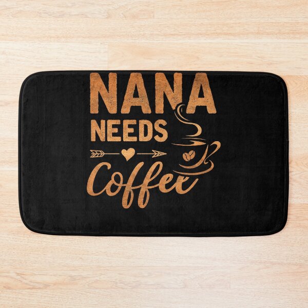 Item preview, Nana Needs Coffee Funny Coffee Lover Grandma Grandmother designed and sold by topdesignarts.