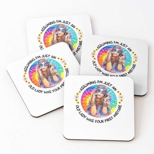 Item preview, Assuming I'm Just An Old Lady Was Your First Mistake Hippie designed and sold by taloriny.