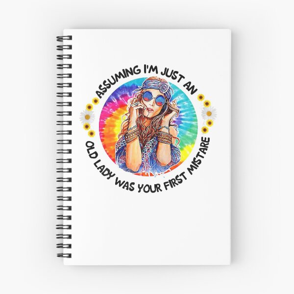 Item preview, Assuming I'm Just An Old Lady Was Your First Mistake Hippie designed and sold by taloriny.