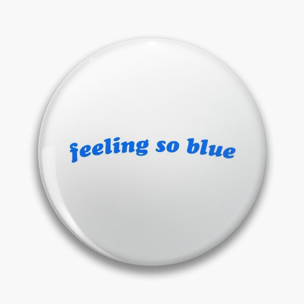 Item preview, Feeling so blue designed and sold by griffics.