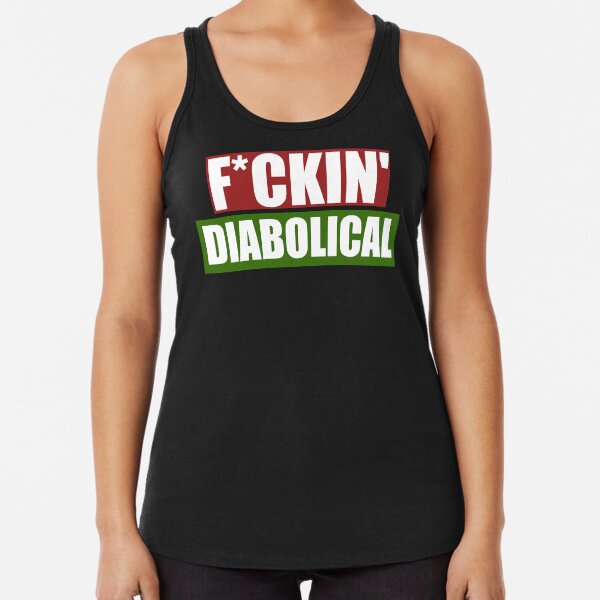 F*ing Diabolical Racerback Tank Top