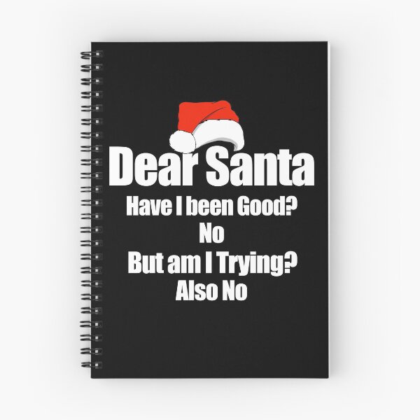Item preview, Dear Santa Have I been Good? Funny Christmas Gift designed and sold by wdyoungblood.