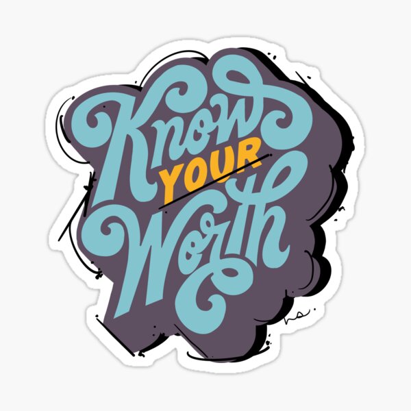 Know Your Worth Sticker