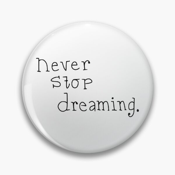 Item preview, never stop dreaming. designed and sold by alessia-sara.