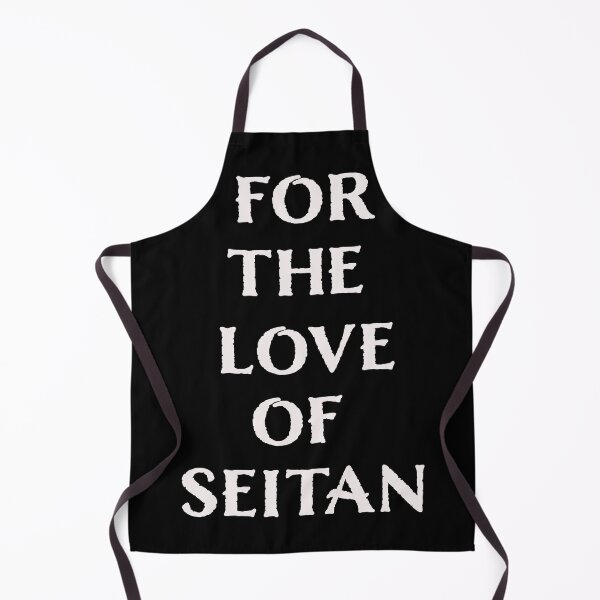 Item preview, For The Love Of Seitan designed and sold by thesnowwhyte.